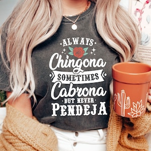 Toujours Chingona Parfois Cabrona mais jamais Pendeja svg | Svg latina puissance | Svg Chingona | Dire espagnol drôle svg | Svg mexicain | Fichier PNG