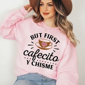 Pero primero, Cafecito y Chisme SVG, Latina Svg, Diseño de sublimación, Impresión DTG, Taza de café Svg, Archivo PNG, Pan de concha mexicano SVG, PNG