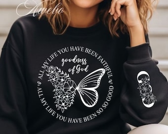 Goodness of God Svg Png, Butterfly Svg, Boho Christian Svg, All my life you have been faithful Svg, Bible Verse Svg, Religious Shirt Svg