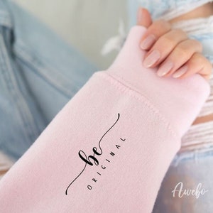 Sudadera de manga larga con frase "Sé siempre original" (Svg, Png), afirmaciones diarias positivas (Svg), inspiración (Svg), motivación (Svg), amabilidad (Svg)