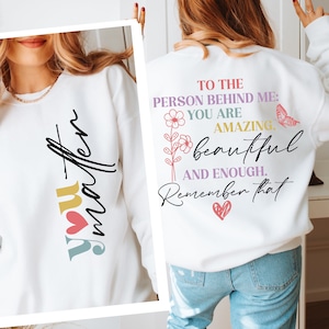 Always You Matter SVG PNG, Cara persona dietro di me Svg, Citazioni positive Svg, Affermazione femminile Svg, Maglietta anteriore e posteriore, Donna forte SVG