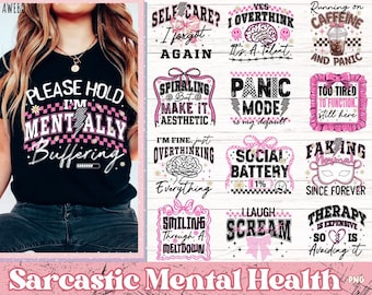 15 Sarcastic Mental Health PNG Bundle | Anxiety Png| Self Care Funny Quotes Png | Burnout Png | Anxiety Png | Coquette Mental Health Png