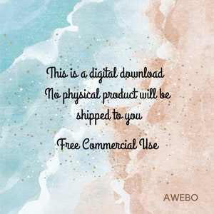 May include: Digital download graphic with text: "This is a digital download. No physical product will be shipped to you. Free Commercial Use." The background features watercolor washes in shades of blue, peach, and gold.