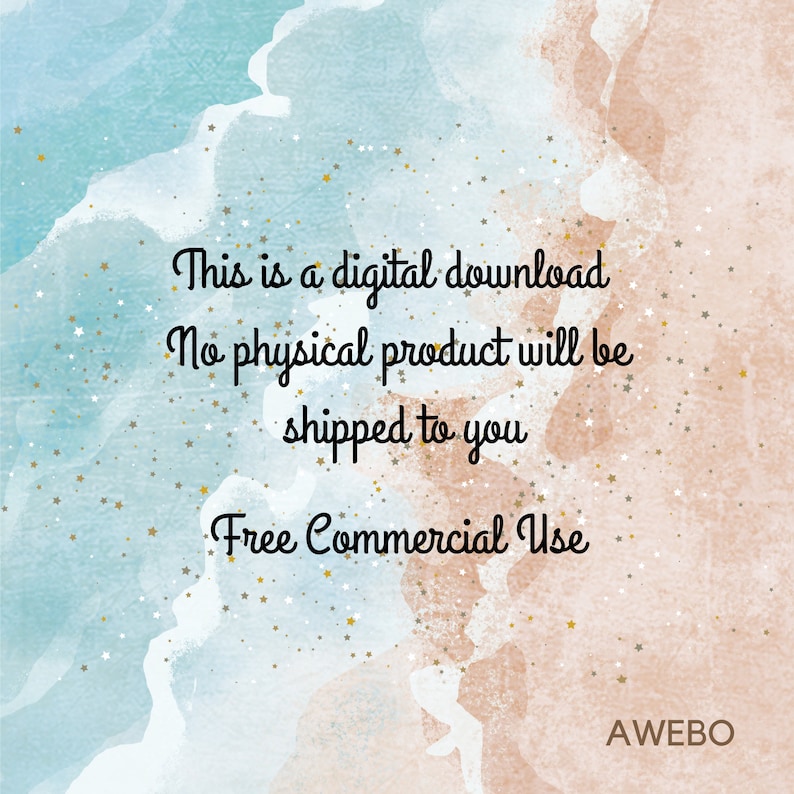 May include: Digital download graphic with text: "This is a digital download. No physical product will be shipped to you. Free Commercial Use." The background features watercolor washes in shades of blue, peach, and gold.