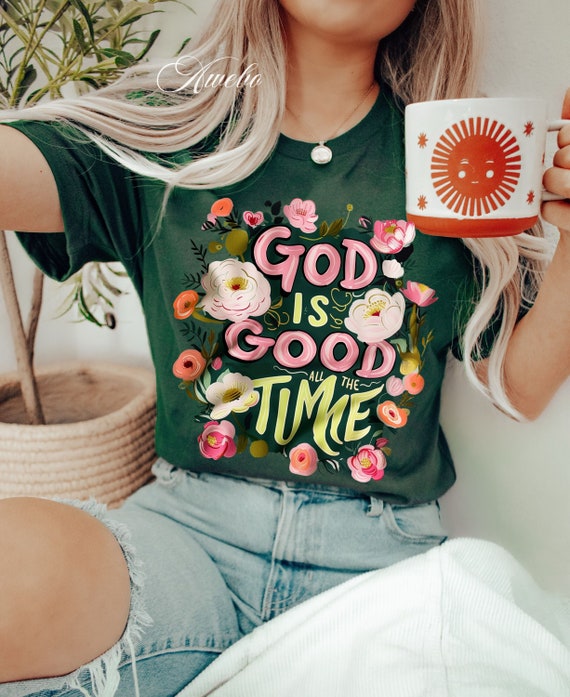 God is Good Trendy Floral T Shirt God is Good Trendy Floral T Shirt