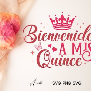 May include: A pink and white floral design with a red crown and the text "Bienvenidos a mis Quince" in a cursive font. The text is surrounded by small stars and hearts.