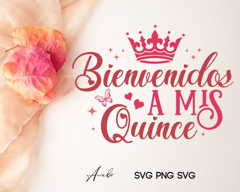 May include: A pink and white floral design with a red crown and the text "Bienvenidos a mis Quince" in a cursive font. The text is surrounded by small stars and hearts.