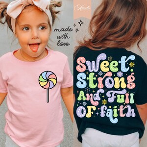 Retro Christian Kids Svg Png, Sweet Strong and Full of Faith SVG, Front Back Shirt, Jezus Svg, Christian Bible Verse Kids Svg, Love Faith Svg