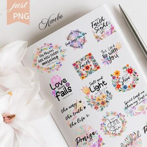May include: A set of 10 colorful floral stickers with inspirational quotes and bible verses. The stickers feature a variety of floral designs and colors, including pink, purple, blue, and yellow. The quotes include "His Mercies Are New Every Morning", "Love Never Fails", "Faith Sight", "The Lord Be With You", "Salt and Light", "Shine", "Spirit Lead Me Where My Trust Is", "Just Say Yes", "It Is Finished", and "Created With A Purpose".