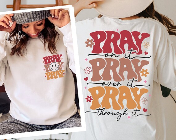 Turn Your Worries Into Prayer scripture verse t shirts Flower Front Back Trendy Vintage Tees Turn Your Worries Into Prayer scripture verse t shirts Flower Front Back Trendy Vintage Tees