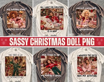 Sassy Christmas Doll PNG Bundle, 6 Funny Holiday Designs, Sarcastic Christmas Shirt PNG, Doll Meme Digital Download