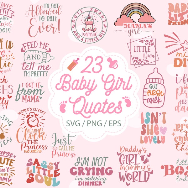 Little girl SVG PNG Bundle | Baby sayings svg | Baby girl bundle | Baby newborn svg | Baby Shirt svg | Retro quotes svg |Sublimation Design