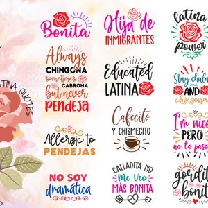 Latina SVG PNG Design Bundle, Chingona svg, Educated Latina Svg, Latina Power svg, Sublimation Png, No soy dramatica Svg Bonitas Chulas Svg