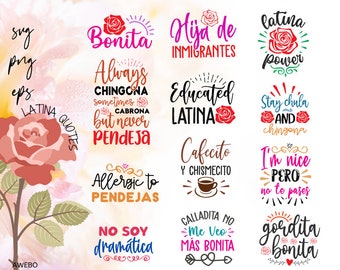 Latina SVG PNG Design Bundle, Chingona svg, Educated Latina Svg, Latina Power svg, Sublimation Png, No soy dramatica Svg Bonitas Chulas Svg