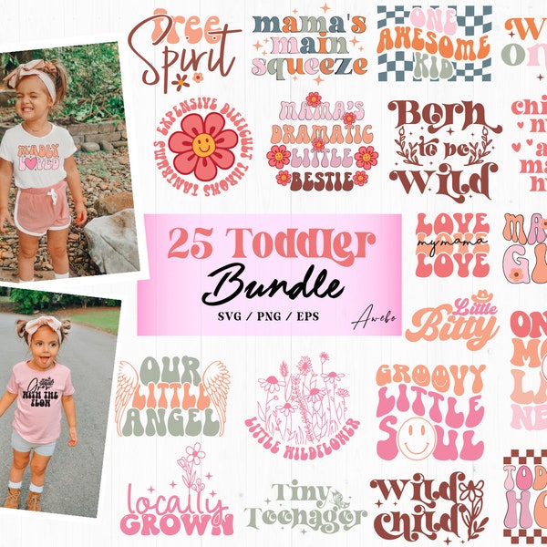 25 Toddler SVG Bundle, Retro Funny Toddler svg, Boho svg, Tiny biss svg, Baby Sayings Svg, Trendy svg, Cute Sassy svg, Mom Svg, Shirt svg