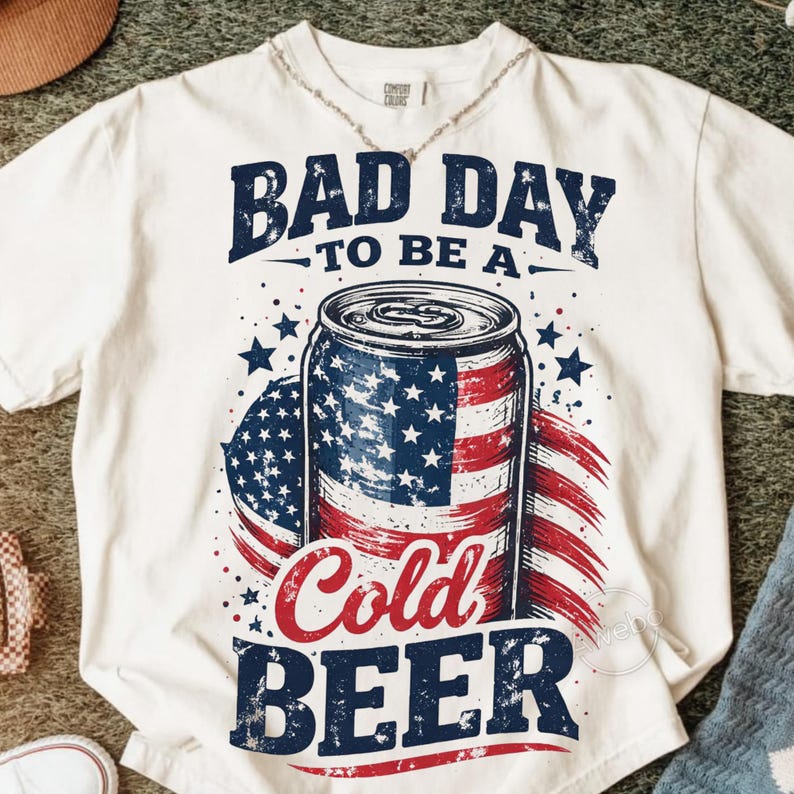 Bad Day To Be A Cold Beer PNG, Funny Dad Shirt Design, Patriotic 4th of July Graphic, USA Beer Lover Design, Summer BBQ Dad Png image 5