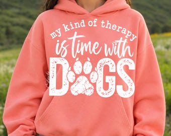 My Kind of Therapy Is Time With Dogs PNG, Funny Dog Lover Quote, Pet Mom Shirt Design, Mental Health Png, Paw Print Digital Download
