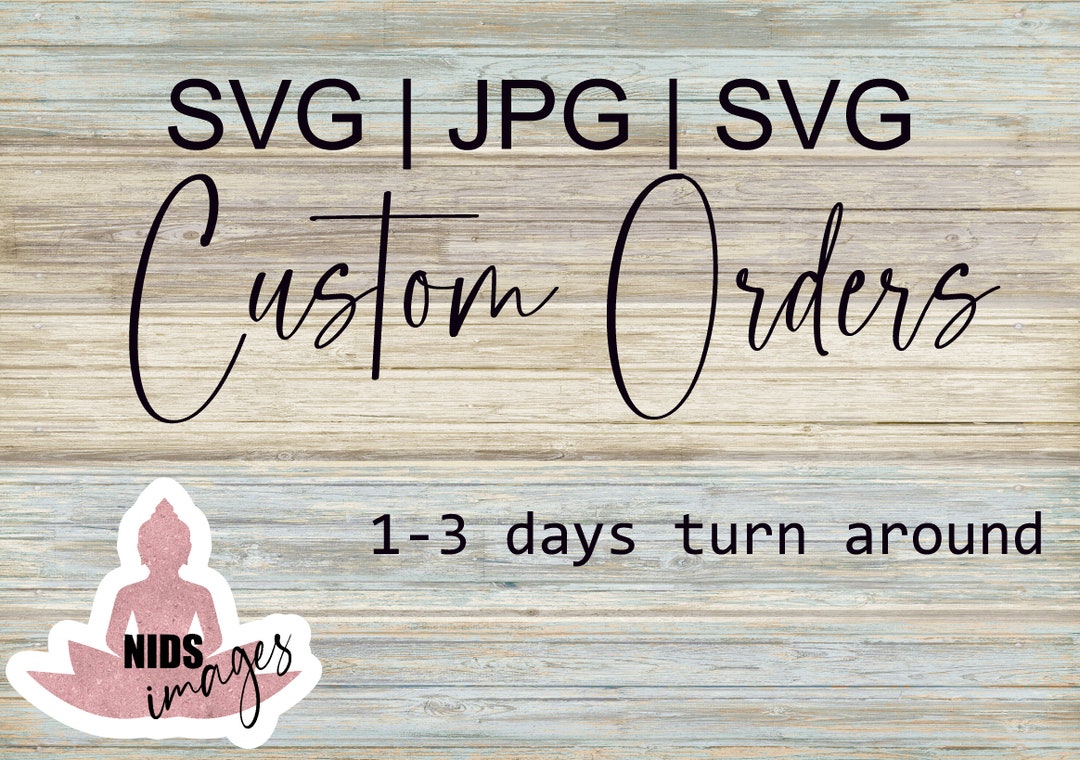 Custom Svg, Custom SVG, Cricut Files Svg, Custom Digital Design, Custom ...