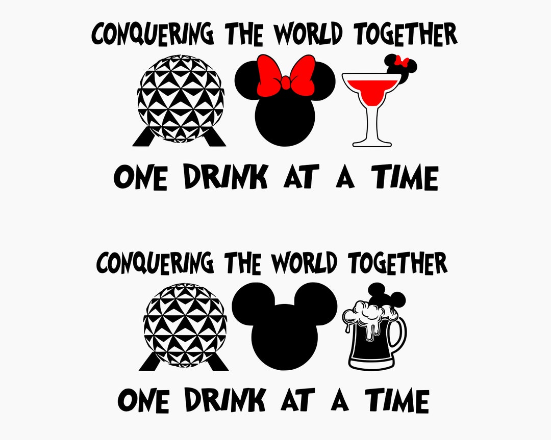 Epcot Drink Around the World Svg, Conquering the World Together One Drink at a Time Svg, Png