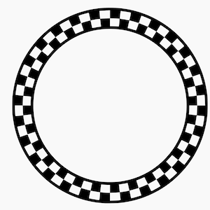 May include: Black and white checkered circle frame. The frame is a circle with a black and white checkered pattern around the edge.
