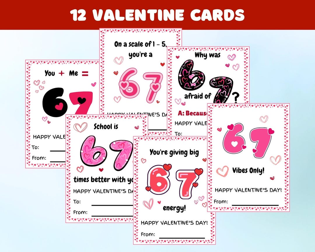 12 Six Seven Valentines for Class, 67 Tween Valentine Exchange ...
