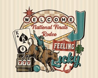 May include: Vintage-style rodeo graphic with a cowboy riding a bull. The design includes a welcome sign, playing cards, a slot machine, and the words "Feeling Lucky." A horseshoe and four-leaf clover are also featured.