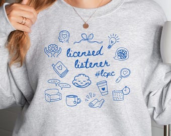 Personalized Licensed Listener Sweatshirt Therapist Credentials Gift for New Therapist Counselor Graduation