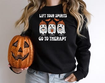 Lift Your Spirits Go to Therapy Halloween Sweatshirt for Counselor Therapist Funny Mental Health Sweatshirt for Halloween