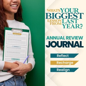 May include: A woman holds a clipboard with a checklist titled "Annual Review Journal". The checklist includes sections for "Celebrating Wins", "Letting Go", and "Looking Ahead". The text on the clipboard reads "What's your biggest lesson last year?" and "Reflect, Recharge, Realign".