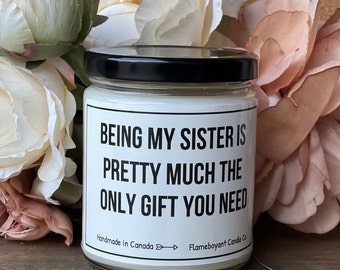 Being My Sister Is Pretty Much The Only Gift You Need Candle, Best Friends Candle, Funny Candles, Cheeky Candles, Relationship Gift, Bestie