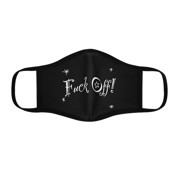 Fuck Off Fitted Polyester Face Mask With Filter Pocket