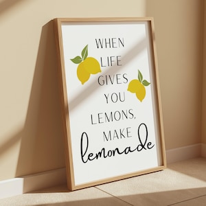 Cuando la vida te da limones, haz limonada. Impresión / Cita / Decoración del hogar / Decoración de cocina / 6x4 / A5 / A4 / 8x10 / A3