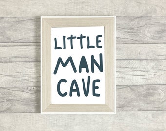 Little Man Cave Print | Children’s Wall Art | Nursery | Bedroom | Playroom | Home Decor | Boy | Gift Idea | Wild | 6x4 | A5 | A4 | 8x10 | A3