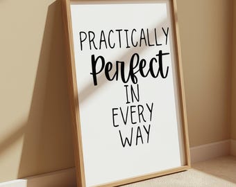 Pratiquement parfait à tous égards Impression | Décoration d'intérieur Mary Poppins | Art mural | Citation | Film | Idée cadeau | 6x4 | A5 | A4 | 8 x 10 | A3