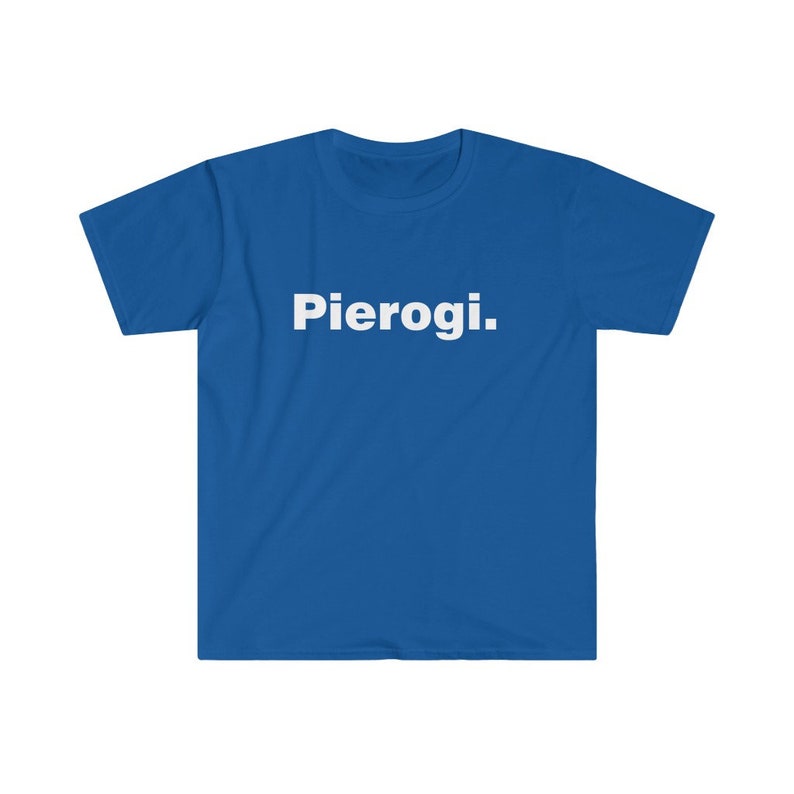 K&ouml;nnte beinhalten: Ein k&ouml;nigsblaues T-Shirt mit dem Wort "Pierogi." in Wei&szlig; auf der Vorderseite.
