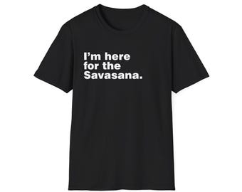Yoga funny shirt / Savasana / Yoga shirt