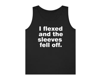 I flexed and the sleeves fell off funny gym shirt