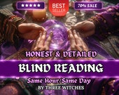 SAME HOUR Psychic Blind Reading Without Questions, Honest Tarot Reading,Detailed Blind Reading Same Day, Spiritual Advice From Three Witches