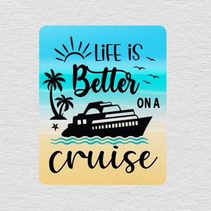 La vie est meilleure sur un aimant de croisière, décorations de porte de croisière, panneau magnétique de croisière, décoration de porte de croisière, cadeaux de croisière pour femme, pour elle