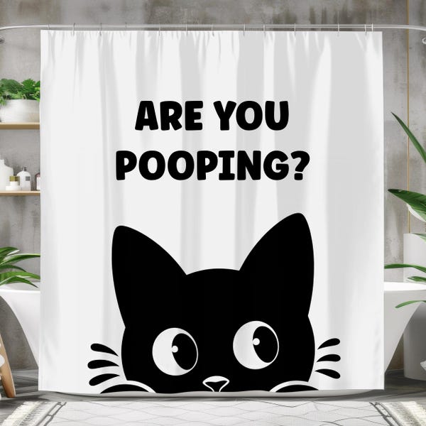 Are You Pooping Cat, Funny Cat Shower Curtain, Kitty Bathroom, Housewarming Gifts, Cat Lover Gift, Cat Gifts, Birthday Gift For Her