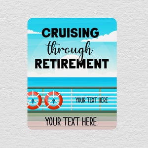Cruising Through Retirement, Retirement Cruise Door Magnet, Personalized Cruise Door Sign, Custom Retirement Gift, Cruise Gifts For Women
