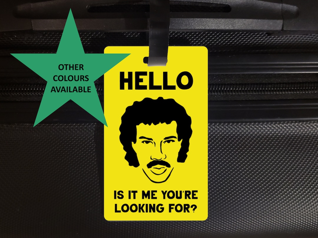 Lionel Richie Luggage Tag, Funny Bag Tag, Travel Tag, Suitcase Tag