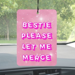 Bestie Please Let Me Merge, Funny Car Air Freshener, Pink Car Accessories For Women, Christmas Gifts For Her, Pink Gifts, For Friend
