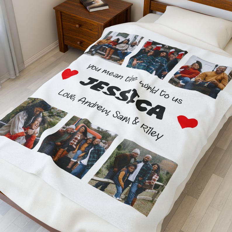May include: White throw blanket with a collage of family photos and the text "You mean the world to us Jessica Love, Andrew, Sam & Riley" with red hearts.