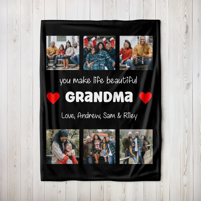 May include: Black and white photo collage fleece blanket with the text "You make life beautiful Grandma Love, Andrew, Sam & Riley" and red hearts on a black background.