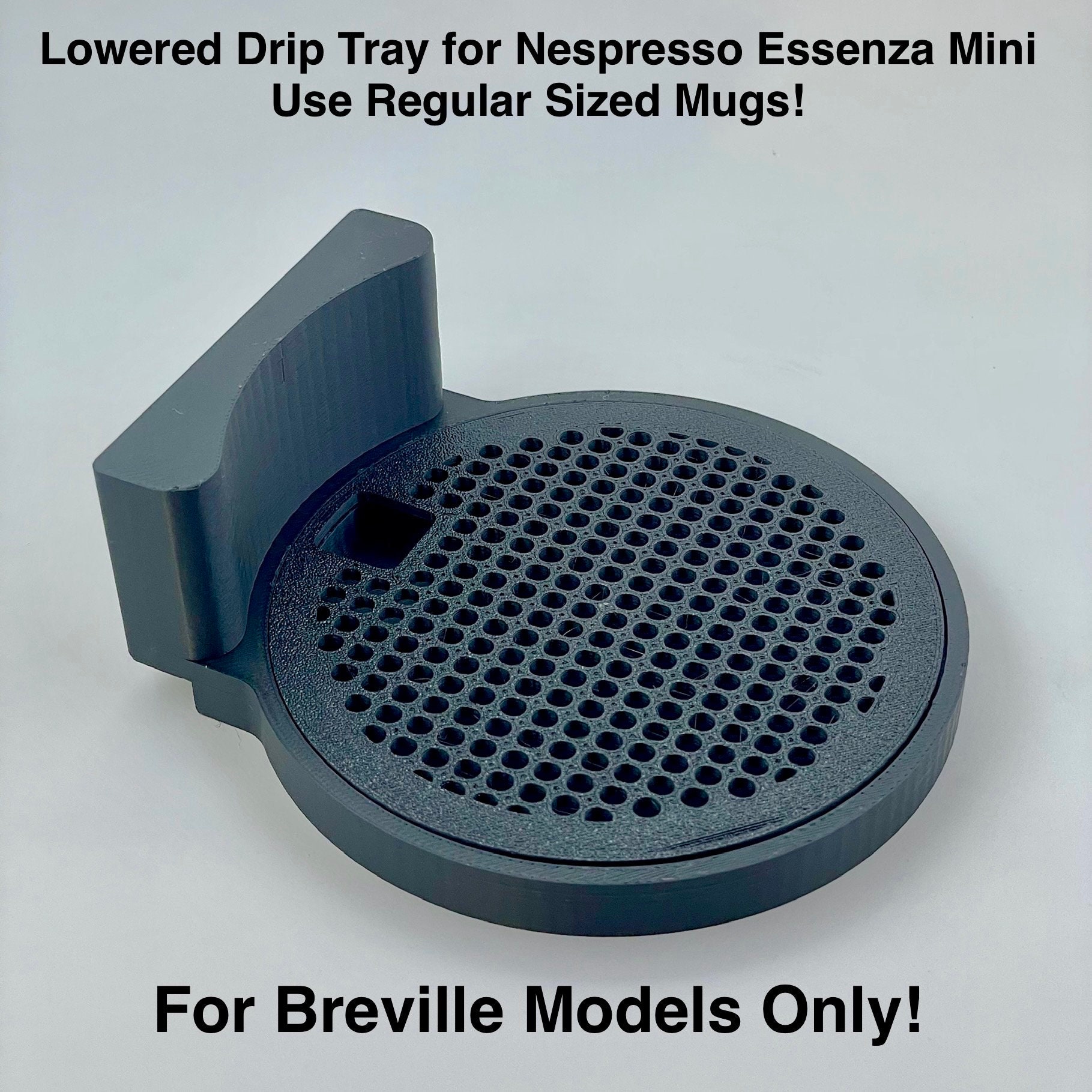Lowered Drip Tray and Grate for Nespresso Essenza Mini (breville