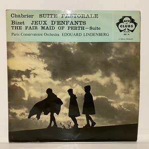 Emmanuel Chabrier Suite Pastorale Bizet Jeux DEnfanta The Fair Maid Of Perth Suite Genre Classical Vinyl LP 12 Record Vintage Music Gifts image 1