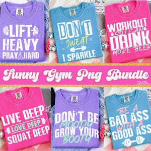May include: Six brightly coloured t-shirts with gym-related slogans in white and light blue text. The shirts are in shades of purple, blue, and pink. The text "Funny Gym Png Bundle" is displayed in a pink banner.