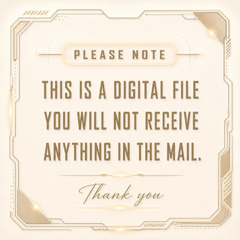 May include: Cream-colored digital file announcement with gold-colored geometric border. Text in a serif font reads "PLEASE NOTE", "THIS IS A DIGITAL FILE", "YOU WILL NOT RECEIVE ANYTHING IN THE MAIL", and "Thank you".