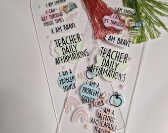 Teacher Affirmations Bookmark: Acrylic Gift for Book Lovers